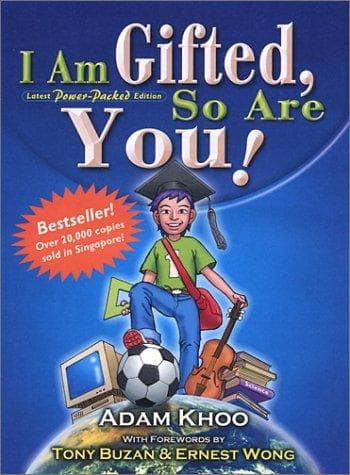 Front cover of I Am Gifted, So Are You! by Adam Khoo